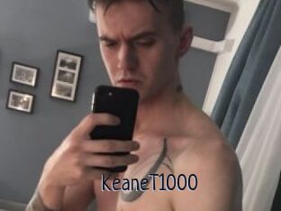 KeaneT1000