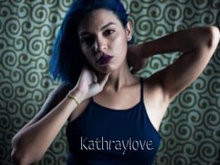 Kathraylove