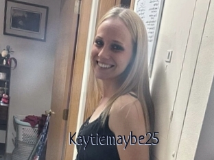 Kaytiemaybe25