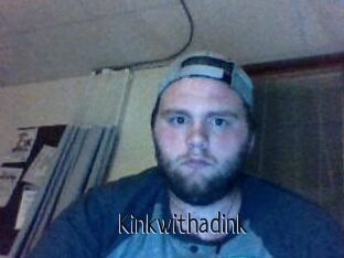 Kinkwithadink