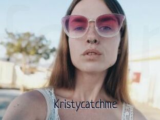 Kristycatchme