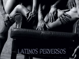 LATINOS_PERVERSOS