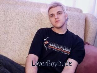 LoverBoyDude