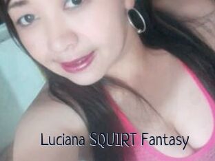 Luciana_SQUIRT_Fantasy