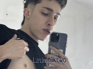 Latinmilktwo