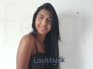 Laudybigdik