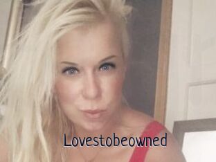 Lovestobeowned