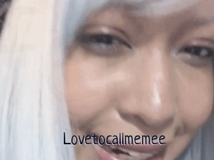 Lovetocallmemee