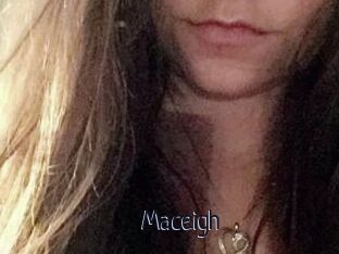 Maceigh