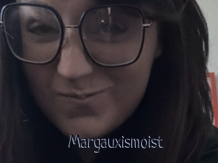 Margauxismoist