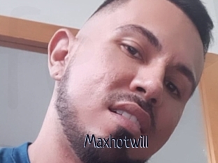 Maxhotwill