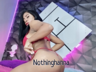 Nothinghanna