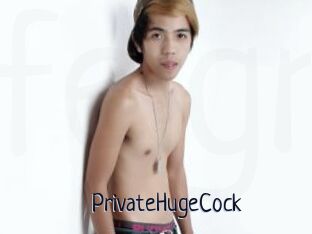 PrivateHugeCock