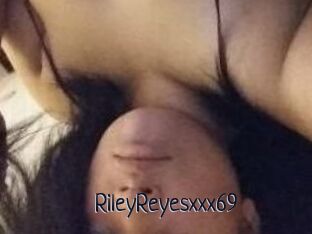 RileyReyesxxx69