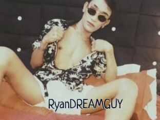 RyanDREAMGUY