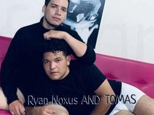 Ryan_Noxus_AND_TOMAS