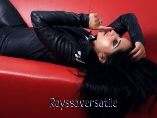 Rayssaversatile