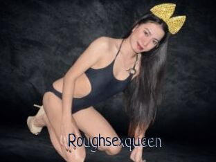 Roughsexqueen