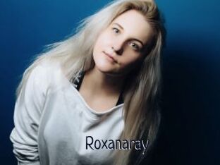 Roxanaray