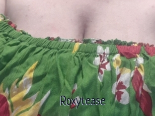 Roxytease