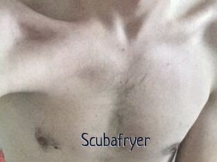 Scubafryer