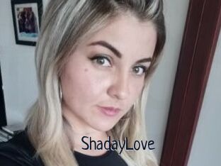 ShadayLove