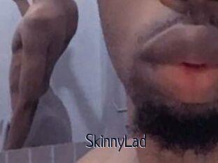 SkinnyLad