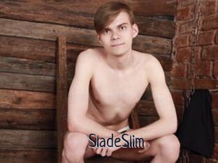 SladeSlim