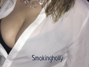 Smokingholly