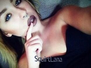 Squirt_Lana