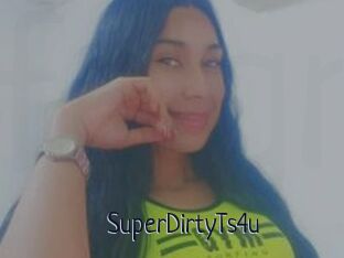 SuperDirtyTs4u