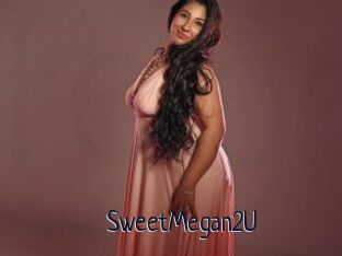 SweetMegan2U