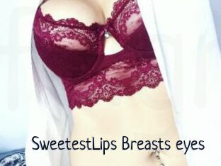 SweetestLips_Breasts_eyes