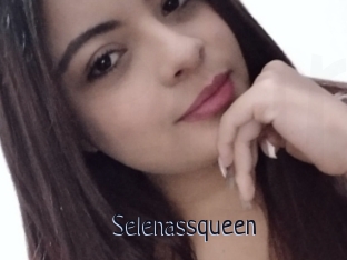 Selenassqueen