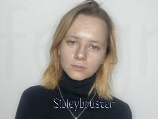 Sibleybruster