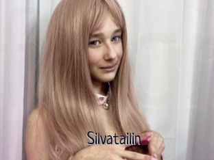 Silvatailin