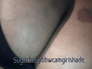 Sugarbabybbwcamgirlshade