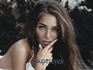 Supereyes