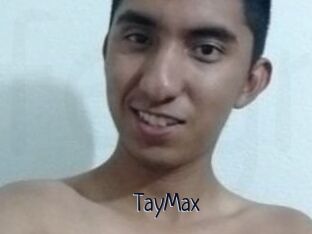 TayMax