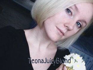 TeonaJuicyBlond