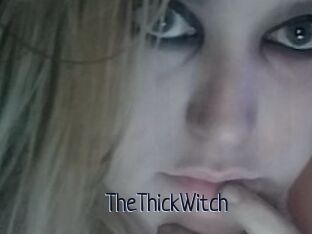 TheThickWitch