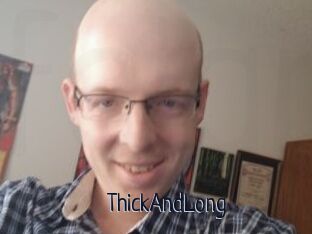 ThickAndLong