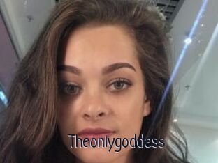 Theonlygoddess