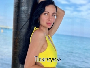 Tinareyess