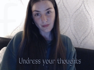 Undress_your_thoughts