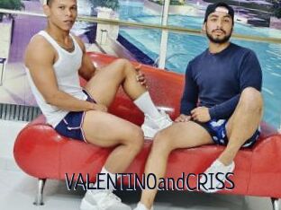 VALENTINOandCRISS