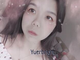 Yuerbright